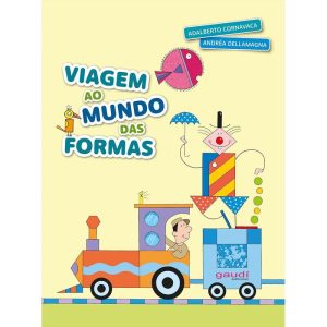 VIAGEM AO MUNDO DAS FORMAS - GAUDI EDITORIAL