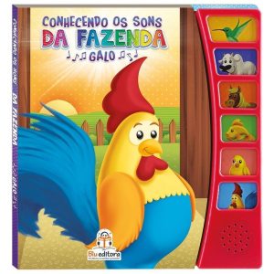CONHECENDO OS SONS DA FAZENDA: GALO - BLU EDITORA