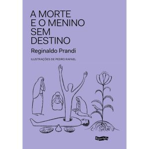 A MORTE E O MENINO SEM DESTINO - ESCARLATE
