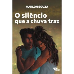 O SILÊNCIO QUE A CHUVA TRAZ - EDITORA MALÊ