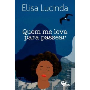 QUEM ME LEVA PARA PASSEAR - EDITORA MALÊ