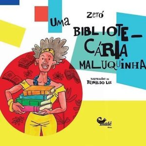 UMA BIBLIOTECÁRIA MALUQUINHA - MALÊ MIRIM