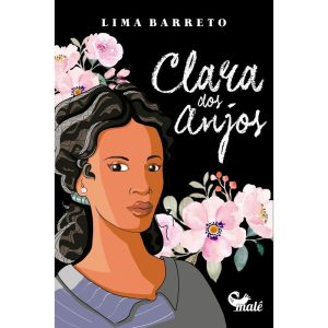 CLARA DOS ANJOS - EDITORA MALÊ