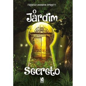 O JARDIM SECRETO - CAMELOT EDITORA