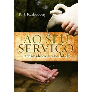 AO SEU SERVIÇO - MONERGISMO