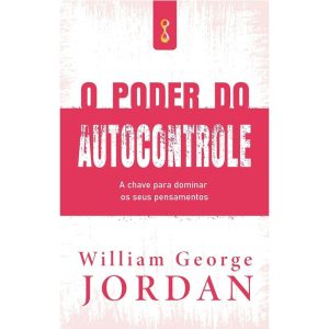 O poder do autocontrole: a chave para dominar os s - TEMPORALIS