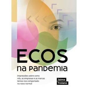 ECOS NA PANDEMIA: IMPRESSÕES SOBRE COMO NÓS, AS EM - CLA EDITORA