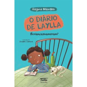 O DIÁRIO DE LAYLLA: #CRIANÇAS NAMORAM? - TRILHA EDUCACIONAL