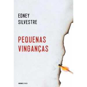 PEQUENAS VINGANÇAS: E OUTRAS HISTÓRIAS DE AMOR, FÚ - GLOBO LIVROS