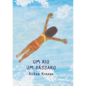 UM RIO UM PÁSSARO - DANTES EDITORA