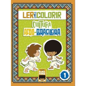 Ler e colorir - cultura afro-brasileira - volume 1 - MOSTARDA EDITORA