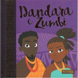 Dandara e Zumbi - Edição de luxo - MOSTARDA EDITORA
