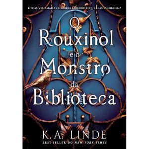 O ROUXINOL E O MONSTRO DA BIBLIOTECA - PLATAFORMA 21