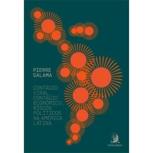 CONTÁGIO VIRAL, CONTÁGIO ECONÔMICO E RISCOS POLÍTI - CONTRACORRENTE