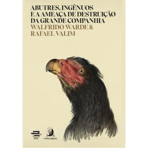 ABUTRES, INGÊNUOS E A AMEAÇA DE DESTRUIÇÃO DA GRAN - CONTRACORRENTE