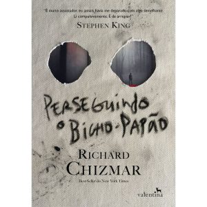 PERSEGUINDO O BICHO-PAPÃO - EDITORA VALENTINA LTDA