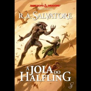 A Lenda de Drizzt Vol. 6 - A Joia do Halfling - JAMBO EDITORA