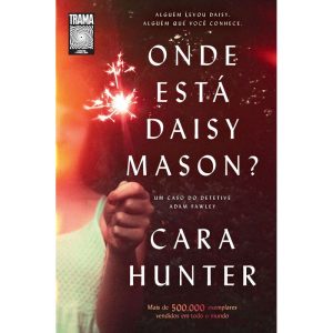 ONDE ESTÁ DAISY MASON?: O VOL. 01 DA SÉRIE DI ADAM - TRAMA