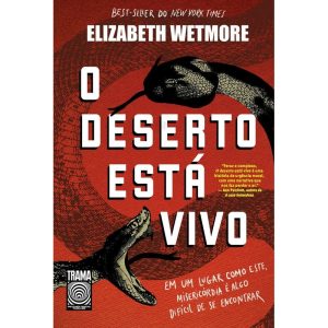 O DESERTO ESTÁ VIVO - TRAMA