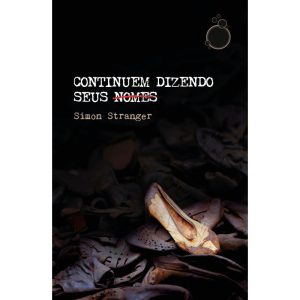 CONTINUEM DIZENDO SEUS NOMES - EDITORA RUA DO SABÃO