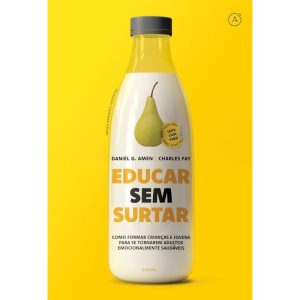 EDUCAR SEM SURTAR: COMO AJUDAR CRIANÇAS E JOVENS A - LATITUDE