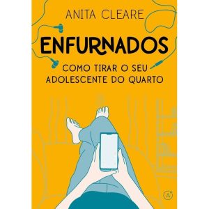 ENFURNADOS: COMO TIRAR O SEU ADOLESCENTE DO QUARTO - LATITUDE