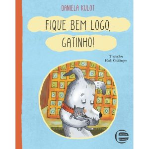 Fique bem logo, Gatinho! - ELEMENTAR PUBLICACOES EDITORA LTDA - ME