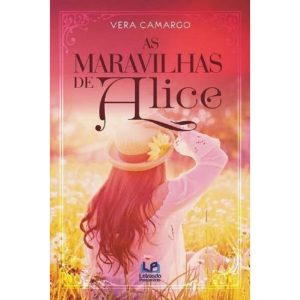 As maravilhas de alice - LETRAS DO PENSAMENTO