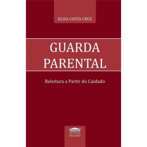 GUARDA PARENTAL - EDITORA PROCESSO