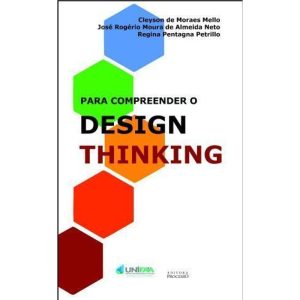 Para compreender o Design Thinking - EDITORA PROCESSO