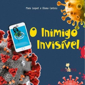 O INIMIGO INVISIVEL - VOLTA E MEIA