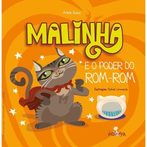 MALINHA E O PODER DO ROM-ROM - VOLTA E MEIA