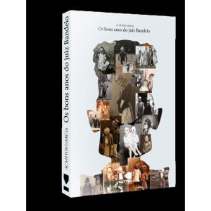 OS BONS ANOS DO JUIZ BANDELO - KOTTER EDITORIAL