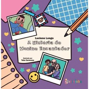 A HISTÓRIA DO MENINO ENCANTADOR - Crivinho