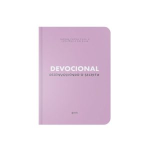 DEVOCIONAL - DESENVOLVENDO O SECRETO - QUATRO VENTOS 50