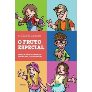 DEVOCIONAL DA TURMA DA RUA G5.2 - O FRUTO ESPECIAL - QUATRO VENTOS