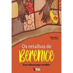 OS RETALHOS DE BERENICE - EDITORA INVERSO