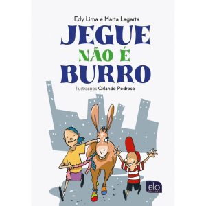 JEGUE NÃO É BURRO - EDITORA ELO