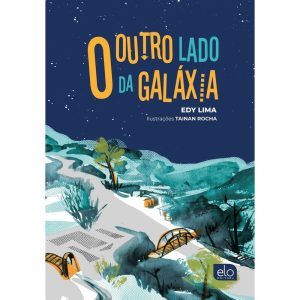 O OUTRO LADO DA GALÁXIA - EDITORA ELO