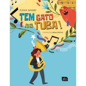 TEM GATO NA TUBA - EDITORA ELO