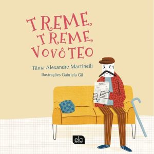TREME, TREME, VOVÔ TÉO - EDITORA ELO