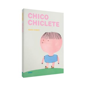 CHICO CHICLETE - BAIAO EDITORA