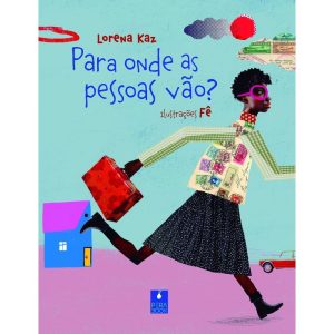 PARA ONDE AS PESSOAS VÃO? - PERABOOK EDITORA