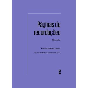 PÁGINAS DE RECORDAÇÕES: MEMÓRIAS - CHÃO EDITORA