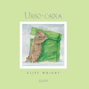 Urso e caixa - JUJUBA EXPERIMENTE LITERATURA