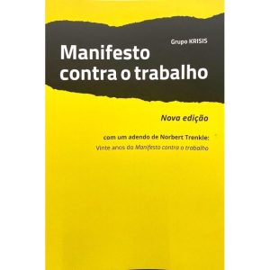 MANIFESTO CONTRA O TRABALHO - IGRAKNIGA
