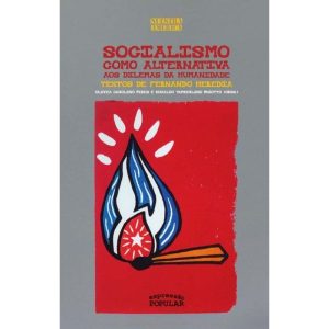 SOCIALISMO COMO ALTERNATIVA AOS DILEMAS DA HUMANID - EXPRESSÃO POPULAR