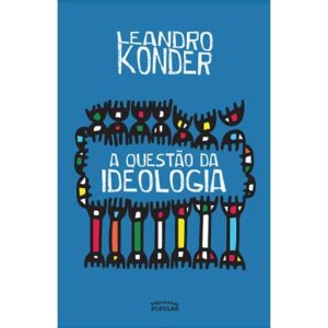 A QUESTÃO DA IDEOLOGIA - EXPRESSÃO POPULAR