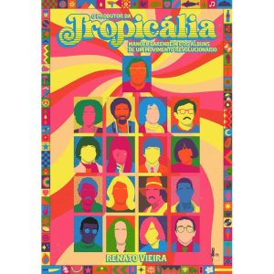 O PRODUTOR DA TROPICÁLIA: MANOEL BARENBEIN E OS ÁL - GAROTA FM BOOKS