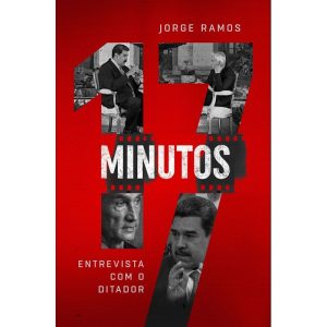 17 minutos: entrevista com o ditador - EDITORA HABITO
